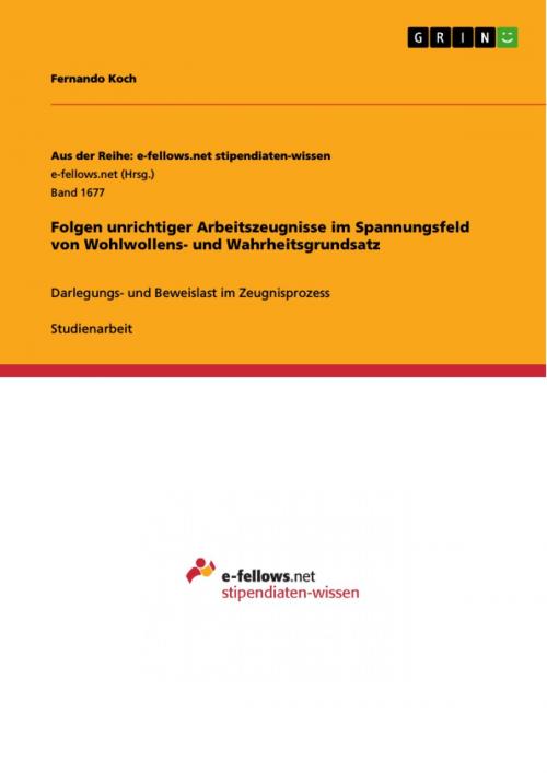 Cover of the book Folgen unrichtiger Arbeitszeugnisse im Spannungsfeld von Wohlwollens- und Wahrheitsgrundsatz by Fernando Koch, GRIN Verlag