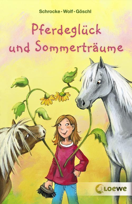 Cover of the book Pferdeglück und Sommerträume by Kathrin Schrocke, Klaus-Peter Wolf, Bettina Göschl, Loewe Verlag
