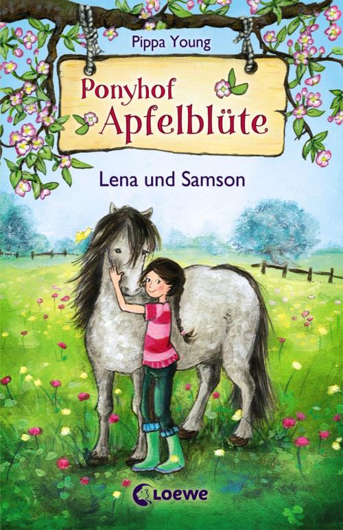 Cover of the book Ponyhof Apfelblüte 1 - Lena und Samson by Pippa Young, Loewe Verlag