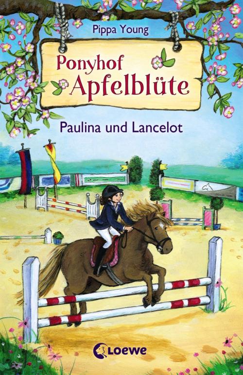Cover of the book Ponyhof Apfelblüte 2 - Paulina und Lancelot by Pippa Young, Loewe Verlag
