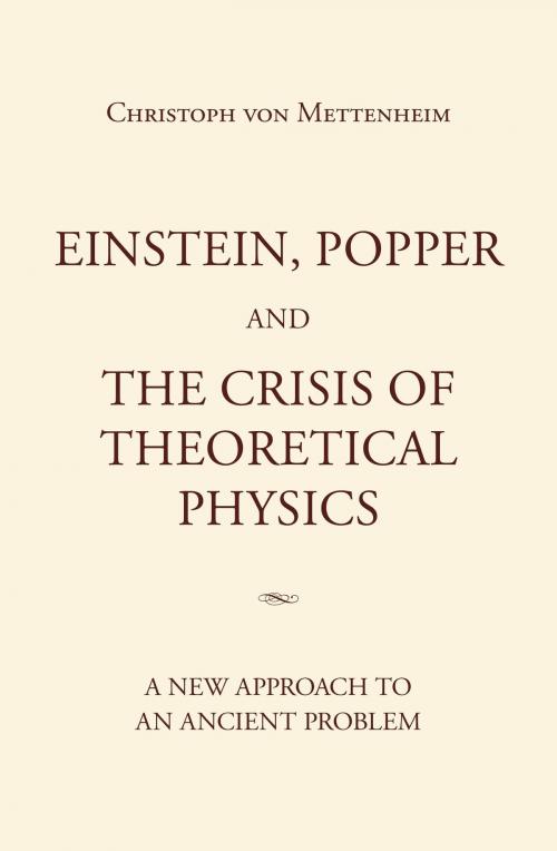 Cover of the book Einstein, Popper and the Crisis of theoretical Physics by Christoph  von Mettenheim, tredition