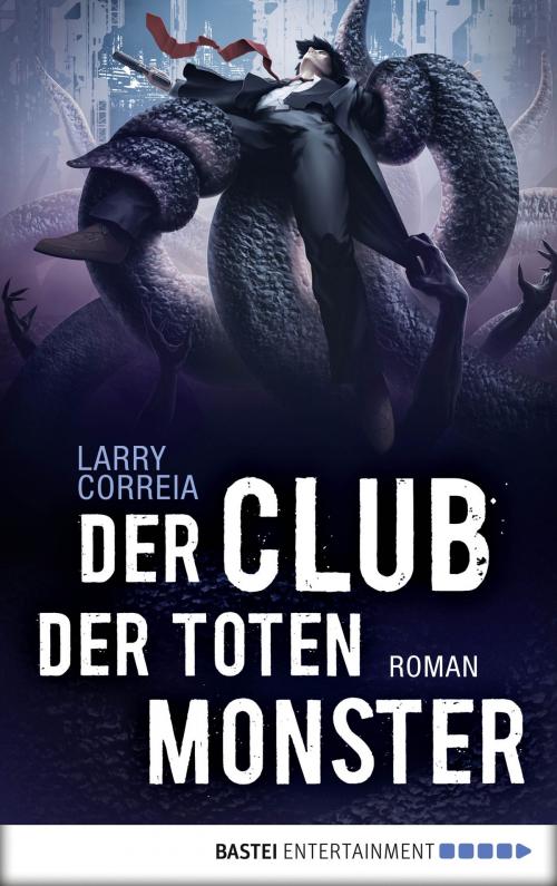 Cover of the book Der Club der toten Monster by Larry Correia, Bastei Entertainment