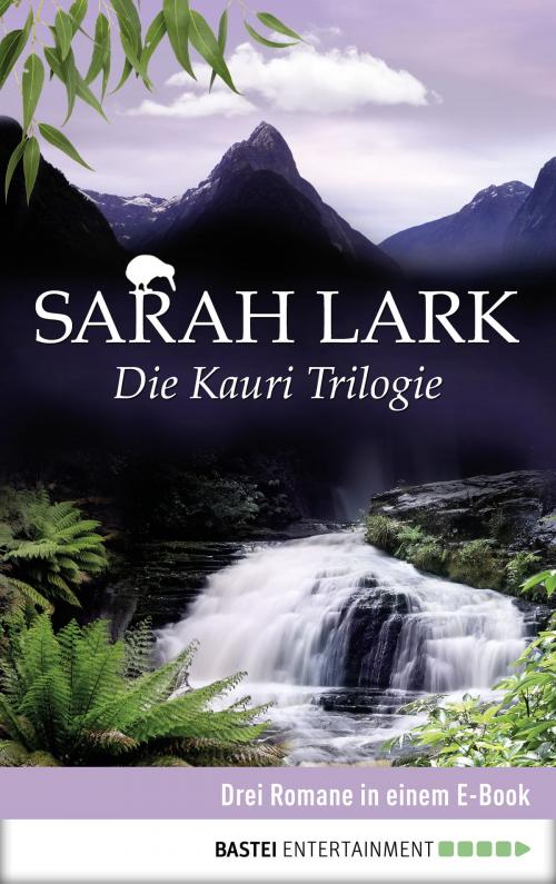 Cover of the book Die Kauri Trilogie by Sarah Lark, Bastei Entertainment