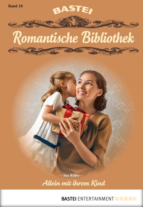 Cover of the book Romantische Bibliothek - Folge 18 by Ina Ritter, Bastei Entertainment