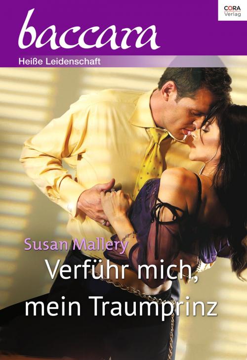 Cover of the book Verführ mich, mein Traumprinz by Susan Mallery, CORA Verlag