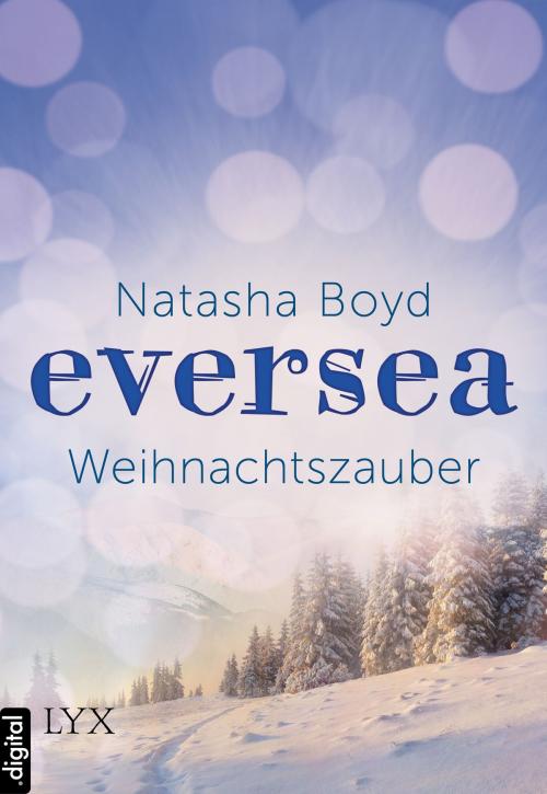 Cover of the book Eversea - Weihnachtszauber by Natasha Boyd, LYX.digital