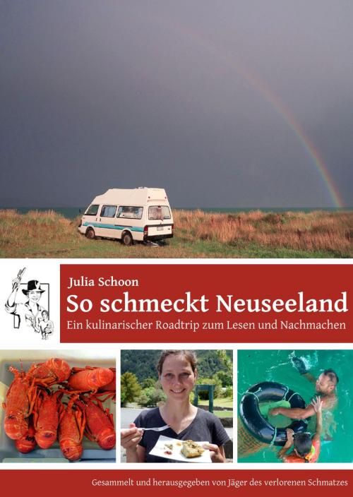 Cover of the book So schmeckt Neuseeland - Ein kulinarischer Roadtrip zum Lesen und Nachmachen by Julia Schoon, neobooks