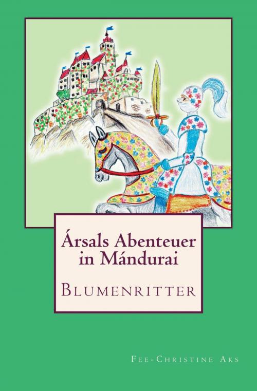 Cover of the book Blumenritter by Fee-Christine Aks, neobooks