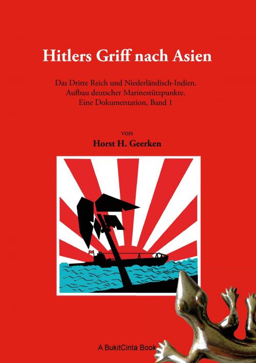 Cover of the book Hitlers Griff nach Asien 1 by Horst H. Geerken, Books on Demand