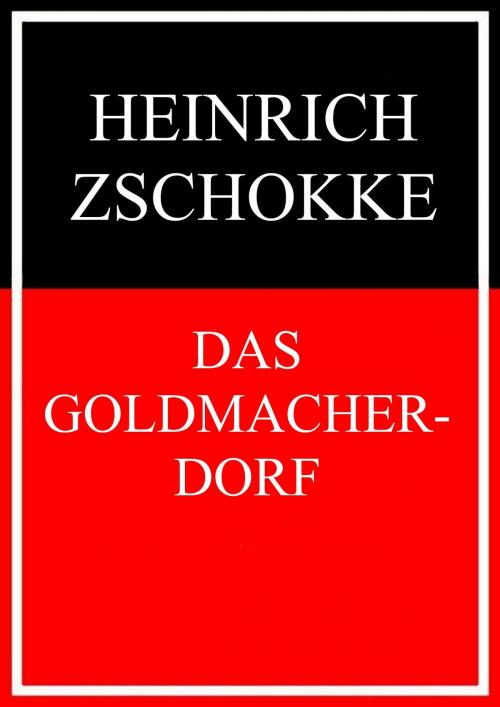 Cover of the book Das Goldmacherdorf by Heinrich Zschokke, Books on Demand