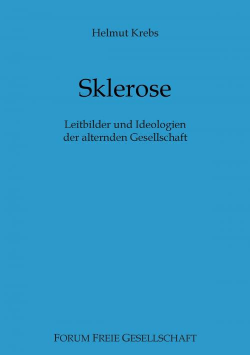 Cover of the book Sklerose by Helmut Krebs, Books on Demand