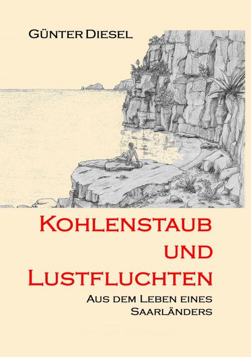 Cover of the book Kohlenstaub und Lustfluchten by Günter Diesel, Books on Demand