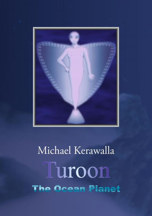 Cover of the book Turoon by Michael Kerawalla, Books on Demand