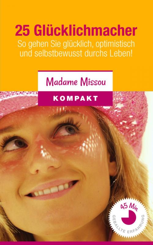 Cover of the book 25 Glücklichmacher by Madame Missou, BookRix