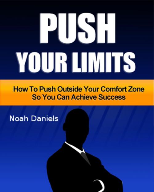 Cover of the book Push Your Limits by Noah Daniels, BookRix