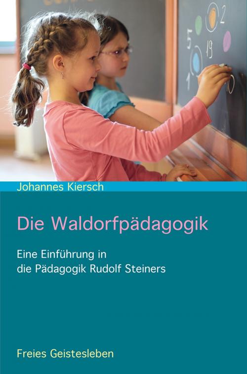 Cover of the book Die Waldorfpädagogik by Johannes Kiersch, Verlag Freies Geistesleben