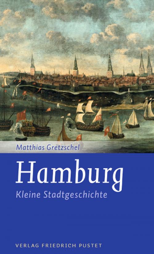 Cover of the book Hamburg by Matthias Gretzschel, Verlag Friedrich Pustet