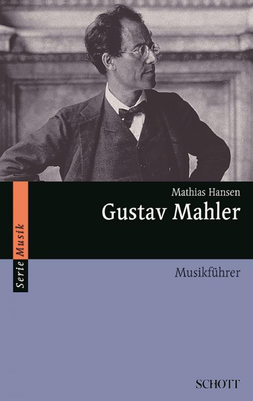 Cover of the book Gustav Mahler by Mathias Hansen, Schott Music