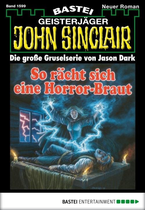 Cover of the book John Sinclair - Folge 1599 by Jason Dark, Bastei Entertainment