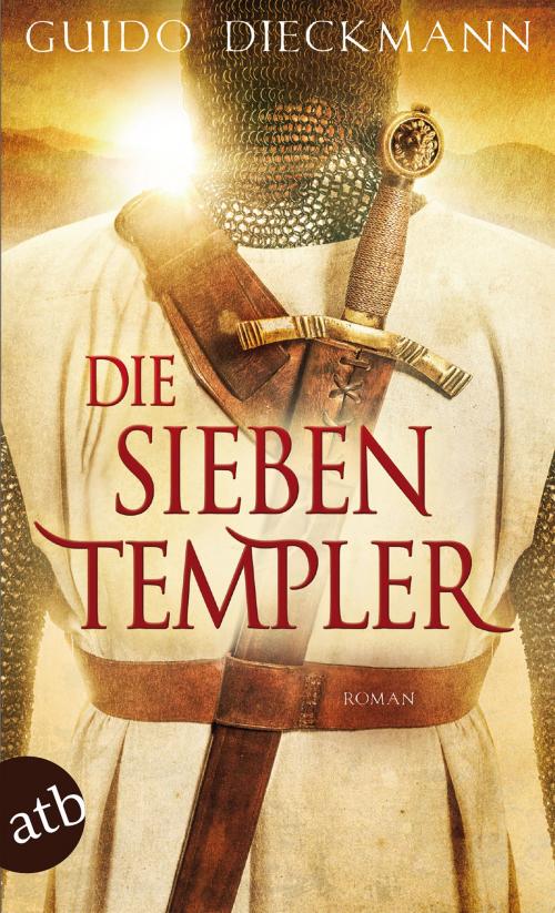 Cover of the book Die sieben Templer by Guido Dieckmann, Aufbau Digital