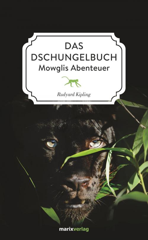 Cover of the book Das Dschungelbuch by Rudyard Kipling, marixverlag