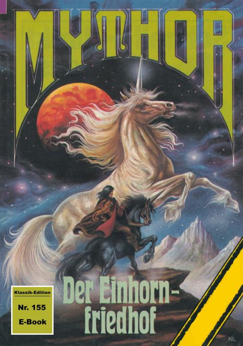 Cover of the book Mythor 155: Der Einhornfriedhof by Peter Terrid, Perry Rhodan digital
