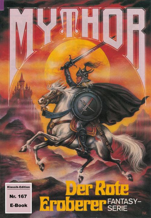 Cover of the book Mythor 167: Der Rote Eroberer by Hubert Haensel, Perry Rhodan digital