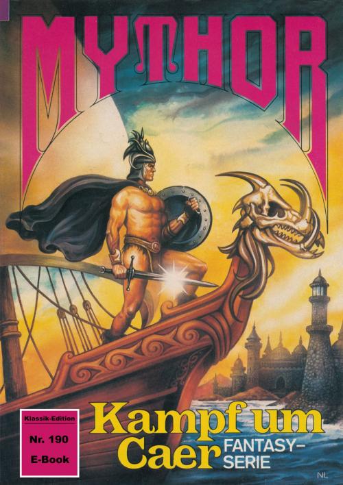 Cover of the book Mythor 190: Kampf um Caer by Hubert Haensel, Perry Rhodan digital