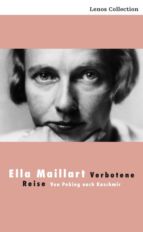 Cover of the book Verbotene Reise by Ella Maillart, Lenos Verlag