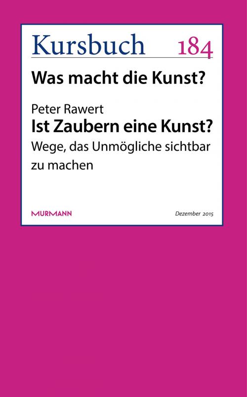 Cover of the book Ist Zaubern eine Kunst? by Peter Rawert, Murmann Publishers GmbH