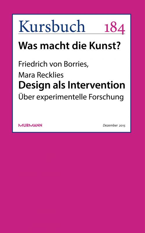 Cover of the book Design als Intervention by Friedrich von Borries, Mara Recklies, Murmann Publishers GmbH
