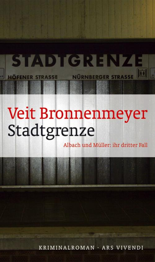Cover of the book Stadtgrenze (eBook) by Veit Bronnenmeyer, ars vivendi Verlag