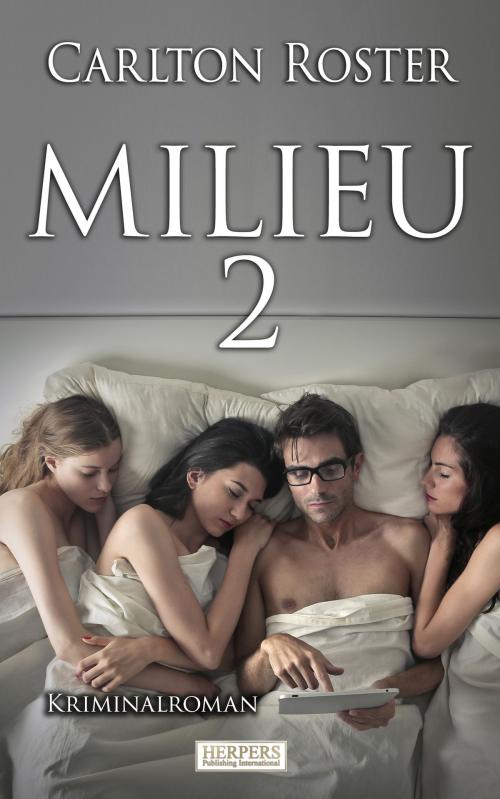 Cover of the book Milieu 2 by Carlton Roster, Herpers Publishing International