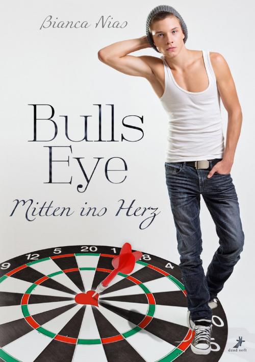 Cover of the book Bulls Eye - Mitten ins Herz by Bianca Nias, dead soft verlag