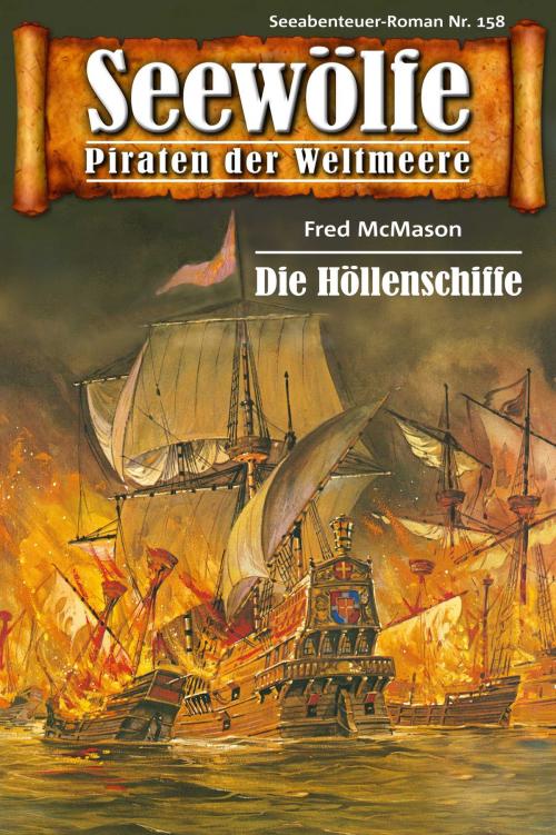 Cover of the book Seewölfe - Piraten der Weltmeere 158 by Fred McMason, Pabel eBooks