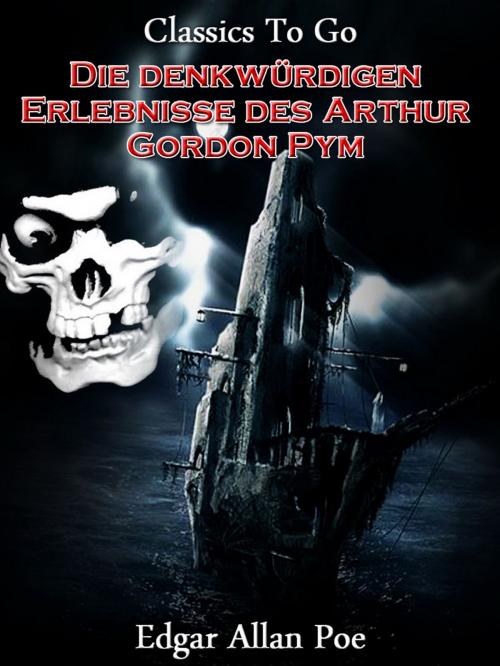 Cover of the book Die denkwürdigen Erlebnisse des Arthur Gordon Pym by Edgar Allan Poe, Otbebookpublishing