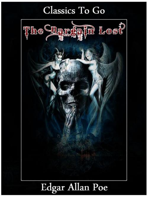 Cover of the book The Bargain Lost by Edgar Allan Poe, Otbebookpublishing
