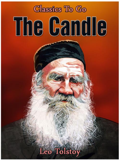 Cover of the book The Candle by Leo Tolstoy, Otbebookpublishing