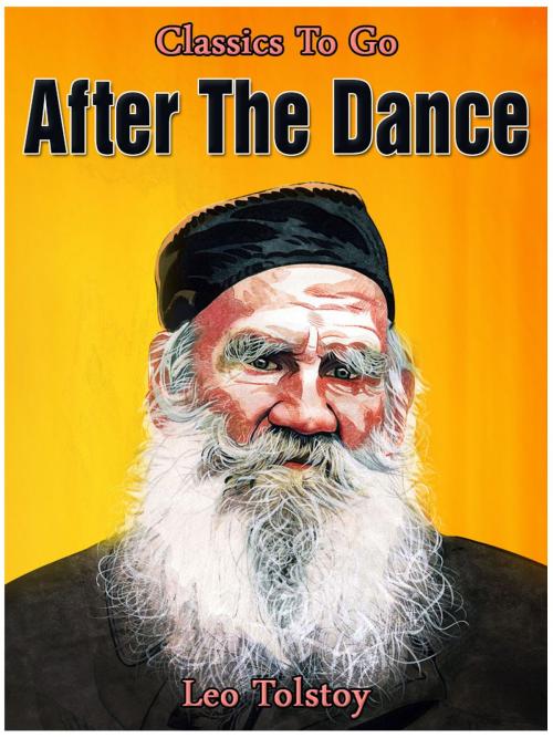 Cover of the book After the Dance by Leo Tolstoy, Otbebookpublishing