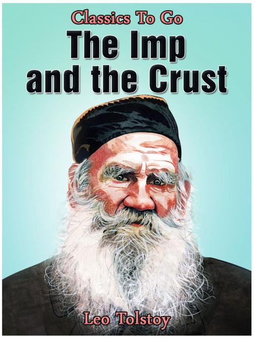 Cover of the book The Imp and the Crust by Leo Tolstoy, Otbebookpublishing