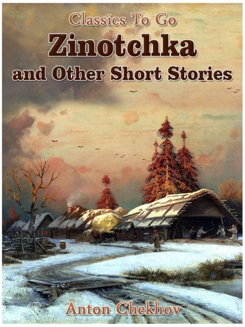Cover of the book Zinotchka and Other Short Stories by Anton Chekhov, Otbebookpublishing