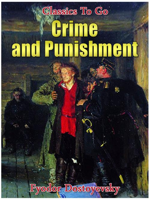 Cover of the book Crime and Punishment by Fyodor Dostoyevsky, Otbebookpublishing
