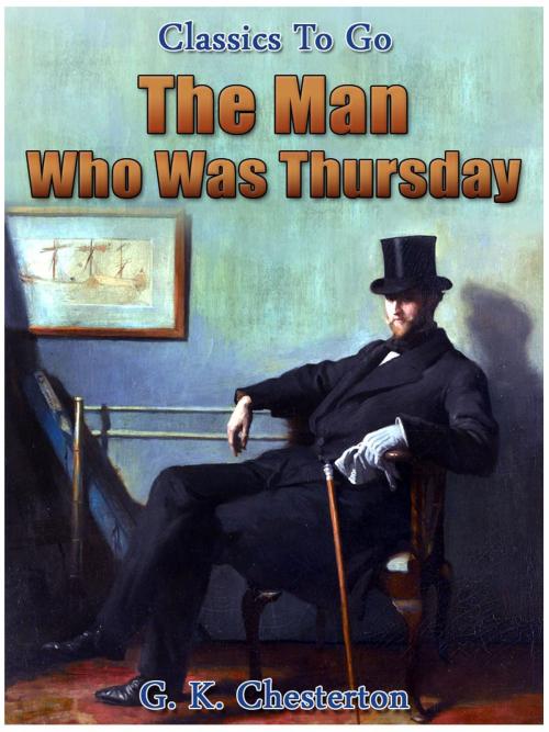 Cover of the book The Man Who Was Thursday by G.K.Chesterton, Otbebookpublishing