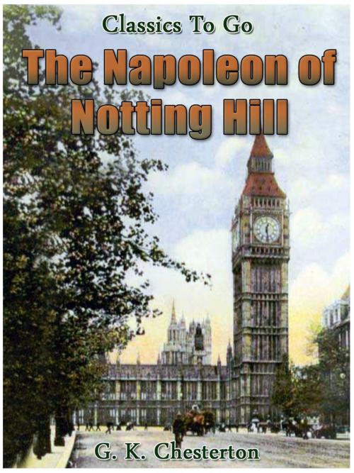 Cover of the book The Napoleon of Notting Hill by G.K.Chesterton, Otbebookpublishing