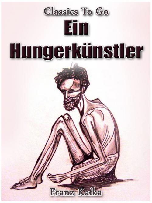 Cover of the book Ein Hungerkünstler by Franz Kafka, Otbebookpublishing
