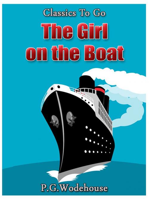Cover of the book The Girl on the Boat by P. G. Wodehouse, Otbebookpublishing