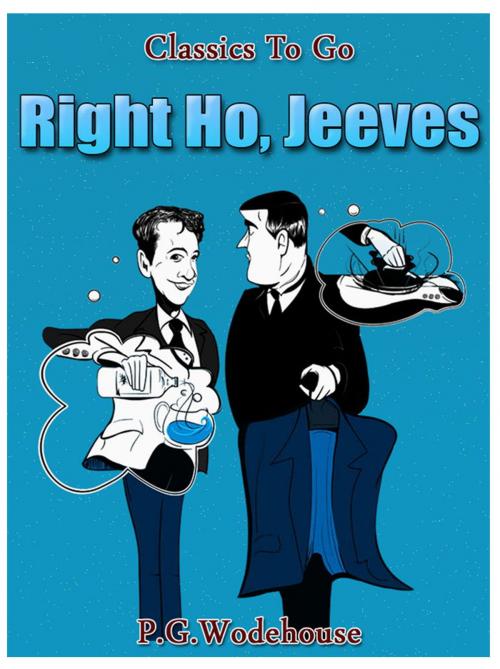 Cover of the book Right Ho, Jeeves by P. G. Wodehouse, Otbebookpublishing