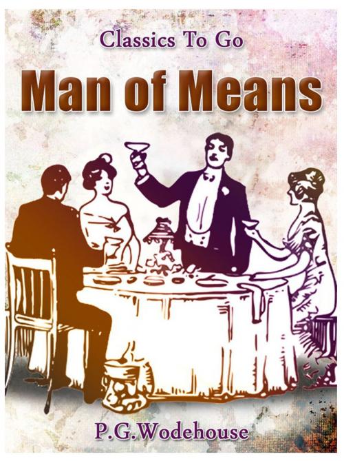 Cover of the book A Man of Means by P. G. Wodehouse, Otbebookpublishing