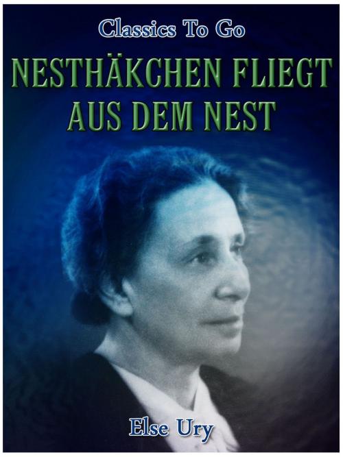 Cover of the book Nesthäkchen fliegt aus dem Nest by Else Ury, Otbebookpublishing