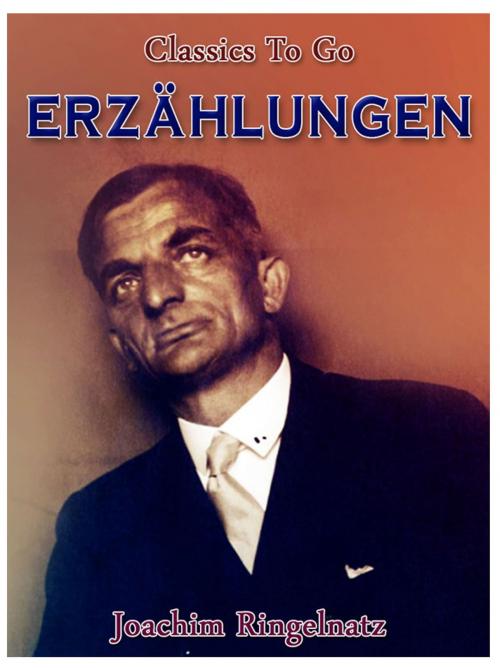Cover of the book Erzählungen by Joachim Ringelnatz, Otbebookpublishing